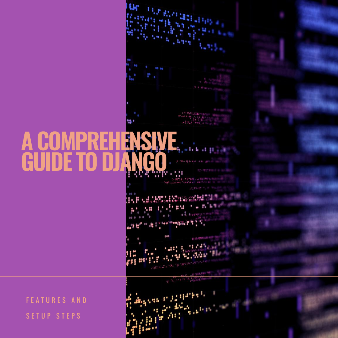 A Comprehensive Guide to Django